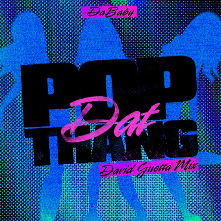 Pop Dat Thang (David Guetta Remixes)
