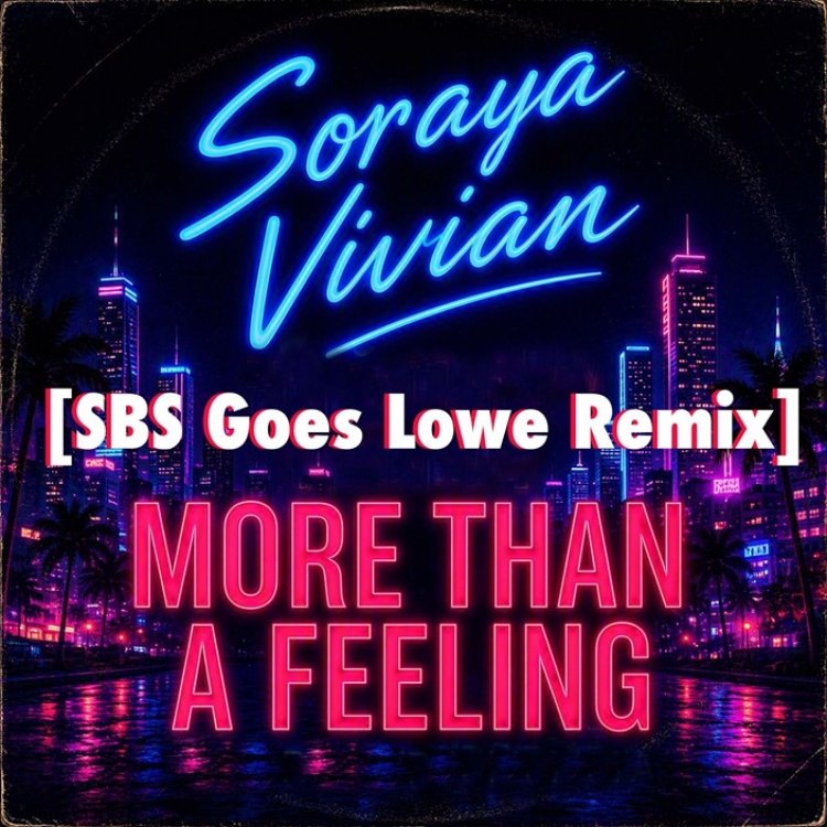 More Than A Feeling (SBS Remixes)
