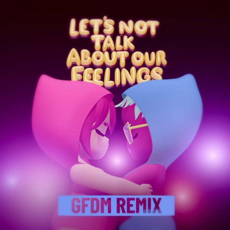 Let's Not Talk About Our Feelings