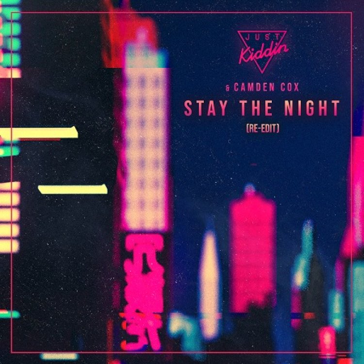 Stay The Night (Re-Edit)
