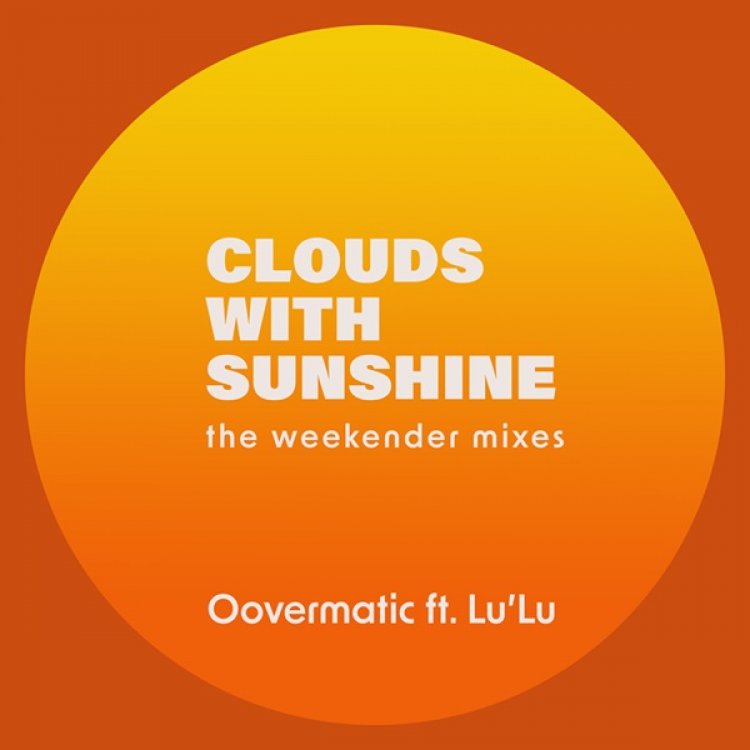 Clouds With Sunshine (Weekender Remixes)