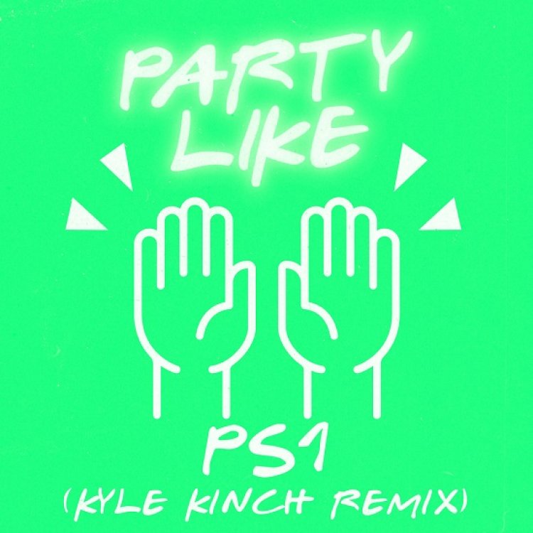 Party Like (Kyle Kinch)